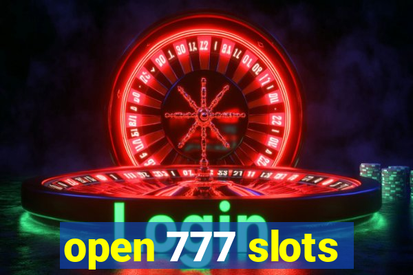 open 777 slots
